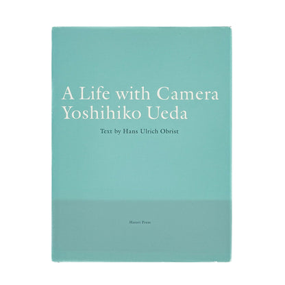 A Life with Camera YOSHIHIKO UEDA（サイン入り） - 上田義彦 / UEDA Yoshihiko - 文福