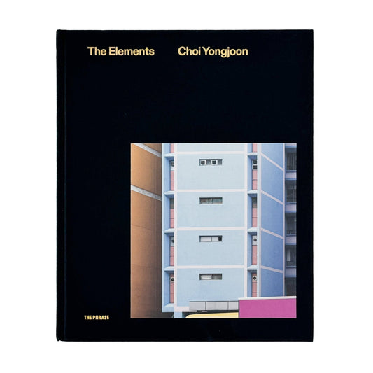 （英・韓文）チェ・ヨンジュン　Choi Yongjoon: The Elements 　 - The Phrase - 文福