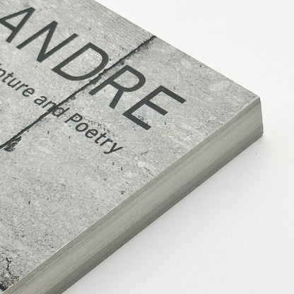 カール・アンドレ　CARL ANDRE: Between Sculpture and Poetry - torch press - 文福
