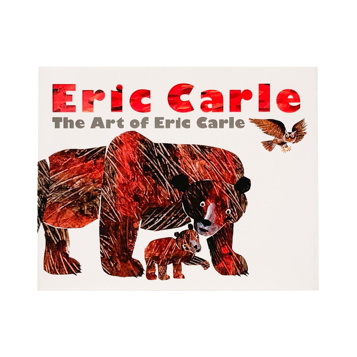 エリック・カール展　The Art of Eric Carle - Eric Carle / エリック・カール - 文福